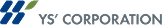 YS CORPORATION